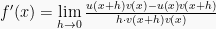 f'(x) = \lim \limits_{h\to0}\frac{u(x+h)v(x)-u(x)v(x+h)}{h \cdot v(x+h)v(x)}